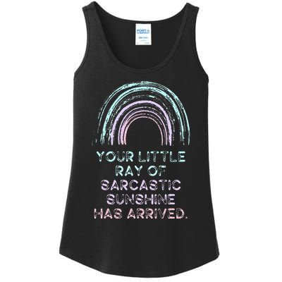 Your Little Ray Of Sarcastic Sunshine Has Arrived Ladies Essential Tank