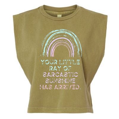 Your Little Ray Of Sarcastic Sunshine Has Arrived Garment-Dyed Women's Muscle Tee