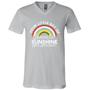 Your Little Ray Of Sarcastic Sunshine Has Arrived V-Neck T-Shirt