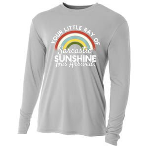 Your Little Ray Of Sarcastic Sunshine Has Arrived Cooling Performance Long Sleeve Crew