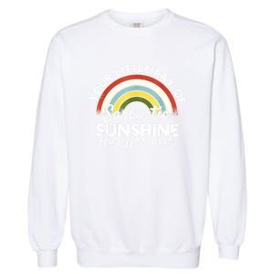 Your Little Ray Of Sarcastic Sunshine Has Arrived Garment-Dyed Sweatshirt