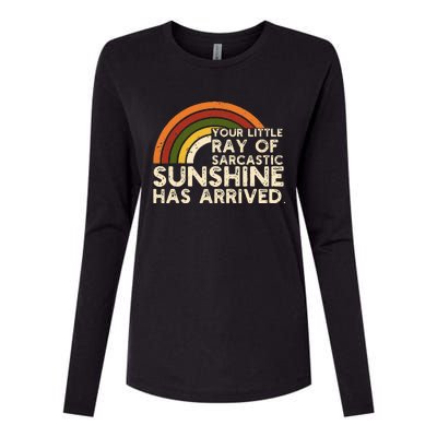 Your Little Ray Of Sarcastic Sunshine Has Arrived Womens Cotton Relaxed Long Sleeve T-Shirt