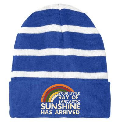 Your Little Ray Of Sarcastic Sunshine Has Arrived Striped Beanie with Solid Band