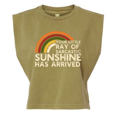 Your Little Ray Of Sarcastic Sunshine Has Arrived Garment-Dyed Women's Muscle Tee