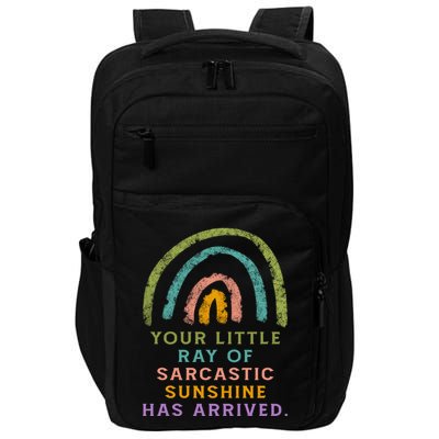 Your Little Ray Of Sarcastic Sunshine Has Arrived Rainbow Funny Impact Tech Backpack