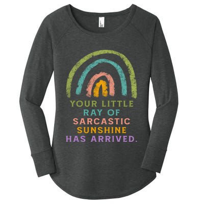 Your Little Ray Of Sarcastic Sunshine Has Arrived Rainbow Funny Women's Perfect Tri Tunic Long Sleeve Shirt