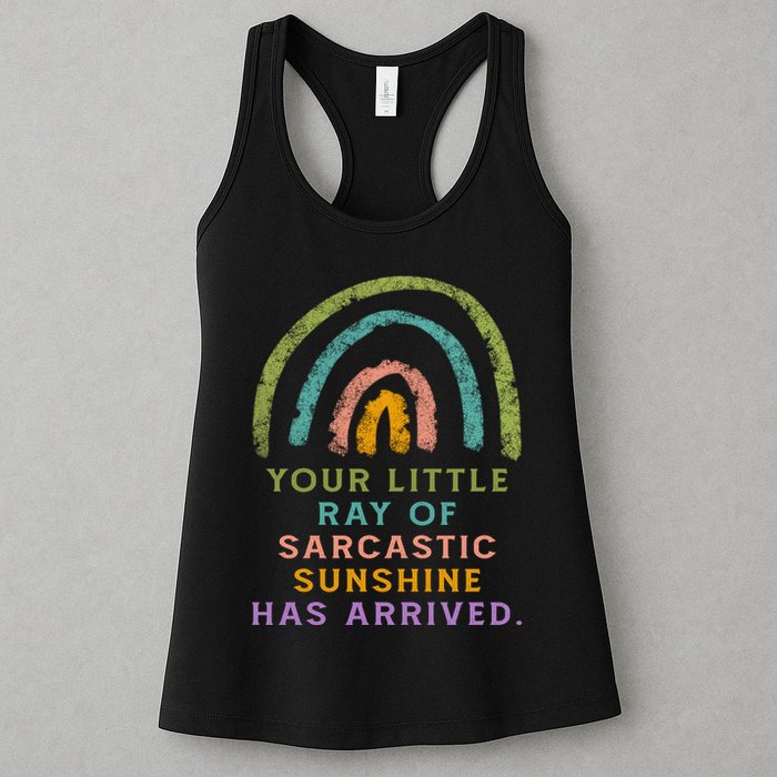 Your Little Ray Of Sarcastic Sunshine Has Arrived Rainbow Funny Womens Tank Top