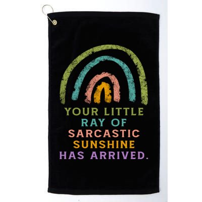 Your Little Ray Of Sarcastic Sunshine Has Arrived Rainbow Funny Golf Towel