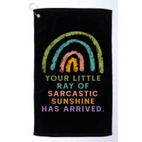 Your Little Ray Of Sarcastic Sunshine Has Arrived Rainbow Funny Golf Towel