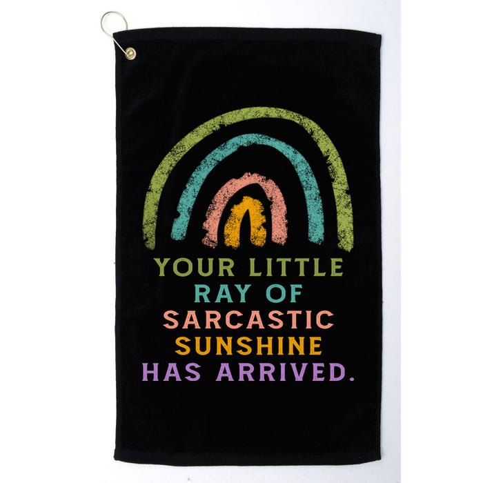 Your Little Ray Of Sarcastic Sunshine Has Arrived Rainbow Funny Golf Towel