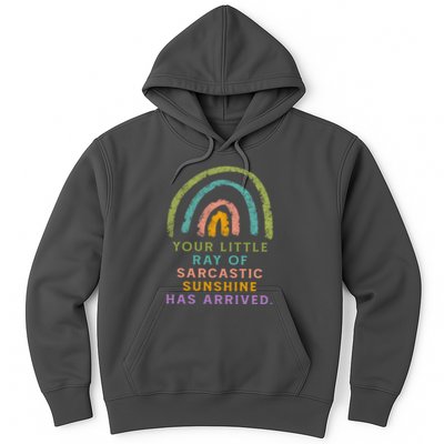 Your Little Ray Of Sarcastic Sunshine Has Arrived Rainbow Funny Hoodie