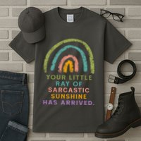 Your Little Ray Of Sarcastic Sunshine Has Arrived Rainbow Funny Tall T-Shirt
