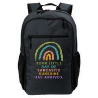 Your Little Ray Of Sarcastic Sunshine Has Arrived Rainbow Funny Backpack