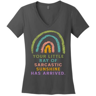 Your Little Ray Of Sarcastic Sunshine Has Arrived Rainbow Funny Women's V-Neck T-Shirt