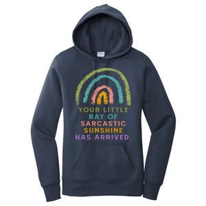 Your Little Ray Of Sarcastic Sunshine Has Arrived Rainbow Funny Women's Pullover Hoodie