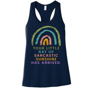 Your Little Ray Of Sarcastic Sunshine Has Arrived Rainbow Funny Women's Racerback Tank