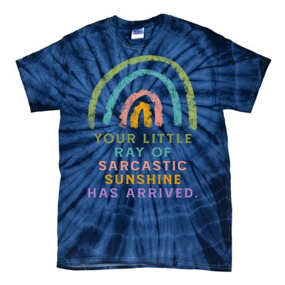 Your Little Ray Of Sarcastic Sunshine Has Arrived Rainbow Funny Tie-Dye T-Shirt