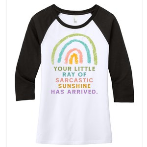 Your Little Ray Of Sarcastic Sunshine Has Arrived Rainbow Funny Women's Tri-Blend 3/4-Sleeve Raglan Shirt