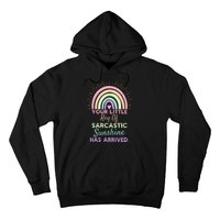 Your Little Ray Of Sarcastic Sunshine Has Arrived Sarcastic Hoodie