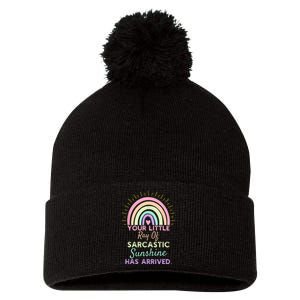 Your Little Ray Of Sarcastic Sunshine Has Arrived Sarcastic Pom Pom 12in Knit Beanie