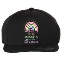 Your Little Ray Of Sarcastic Sunshine Has Arrived Sarcastic Wool Snapback Cap