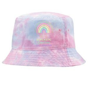 Your Little Ray Of Sarcastic Sunshine Has Arrived Sarcastic Tie-Dyed Bucket Hat