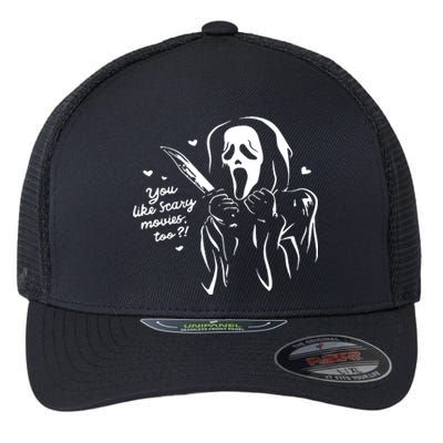 You Like Scary Movies Too Flexfit Unipanel Trucker Cap