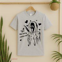 You Like Scary Movies Too T-Shirt