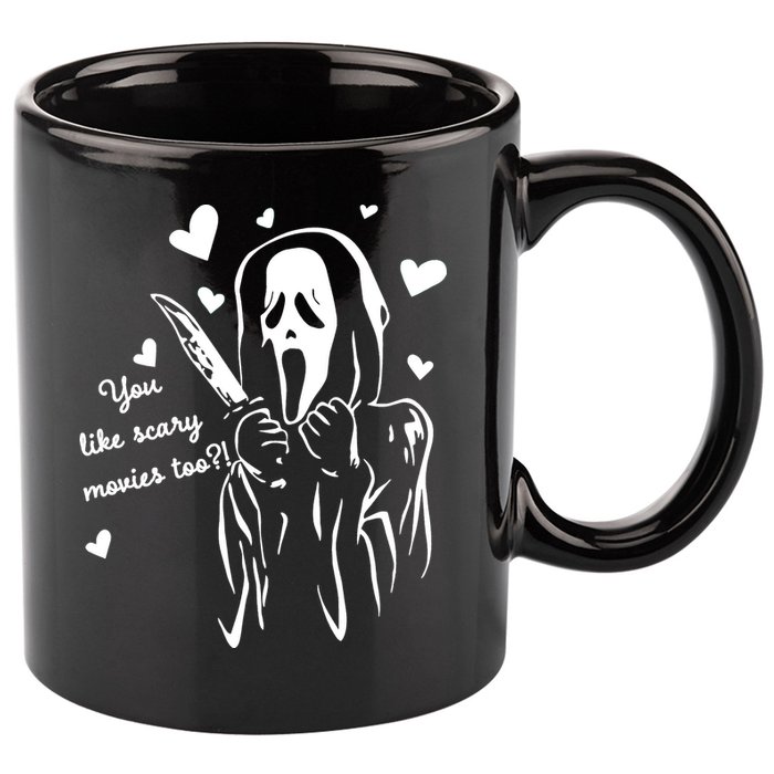 You Like Scary Movies Too 11oz C Handle Ceramic Mug