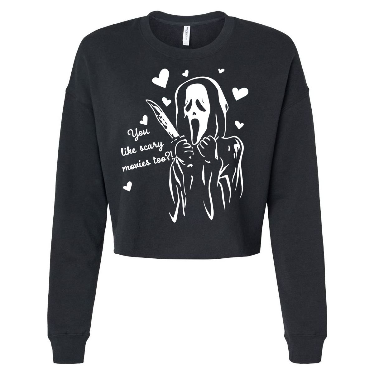 You Like Scary Movies Too Cropped Pullover Crew