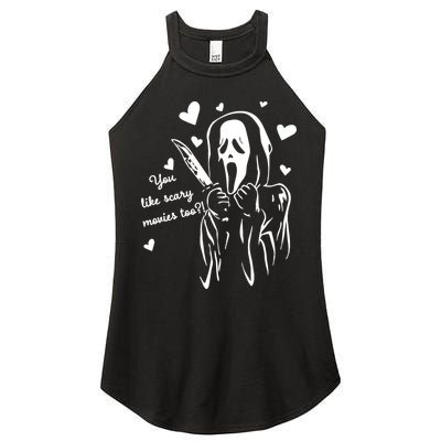 You Like Scary Movies Too Women's Perfect Tri Rocker Tank
