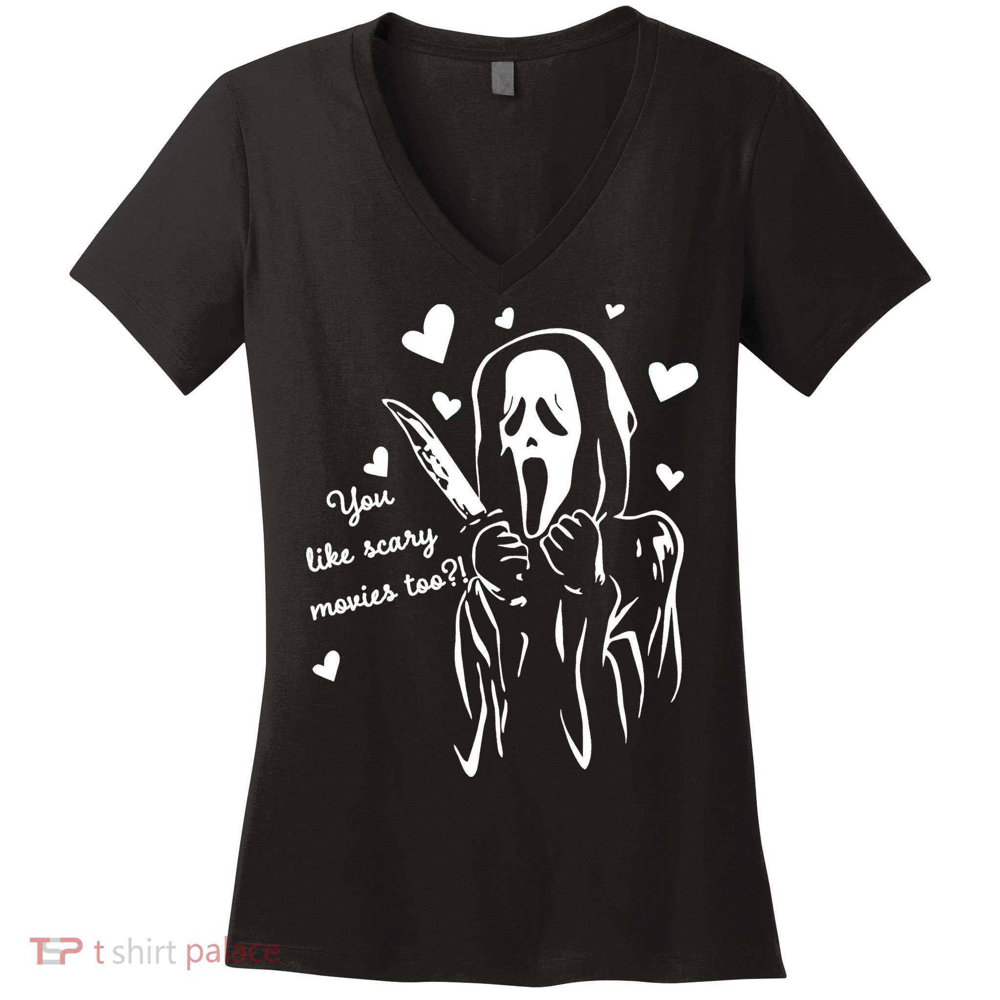 You Like Scary Movies Too Women's V-Neck T-Shirt