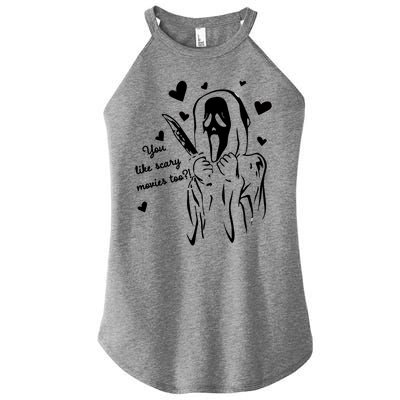 You Like Scary Movies Too Women's Perfect Tri Rocker Tank