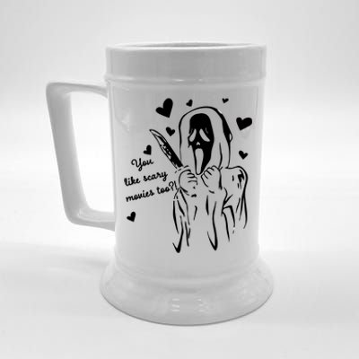 You Like Scary Movies Too Beer Stein