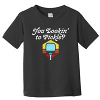 You Lookin To Pickle Pickleball Retro 80s Toddler T-Shirt