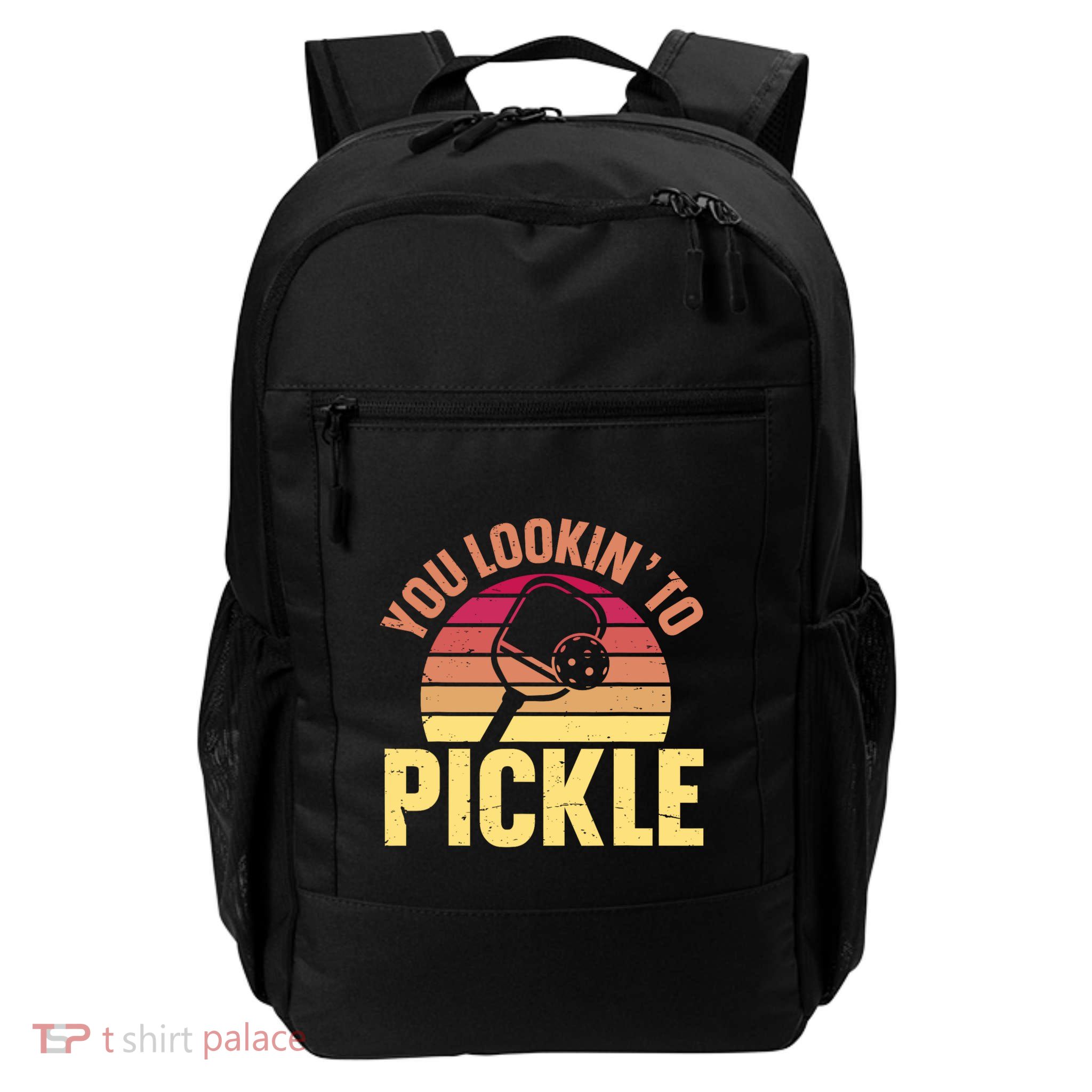 You Lookin To Pickle Funny Pickleball Lovers Backpack