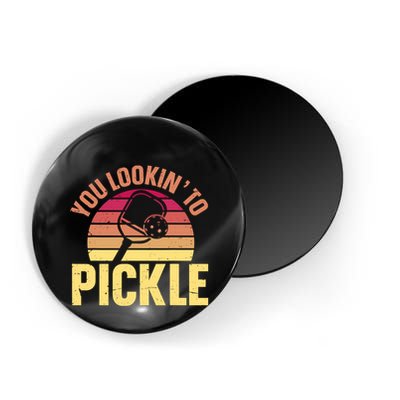 You Lookin To Pickle Funny Pickleball Lovers Magnet