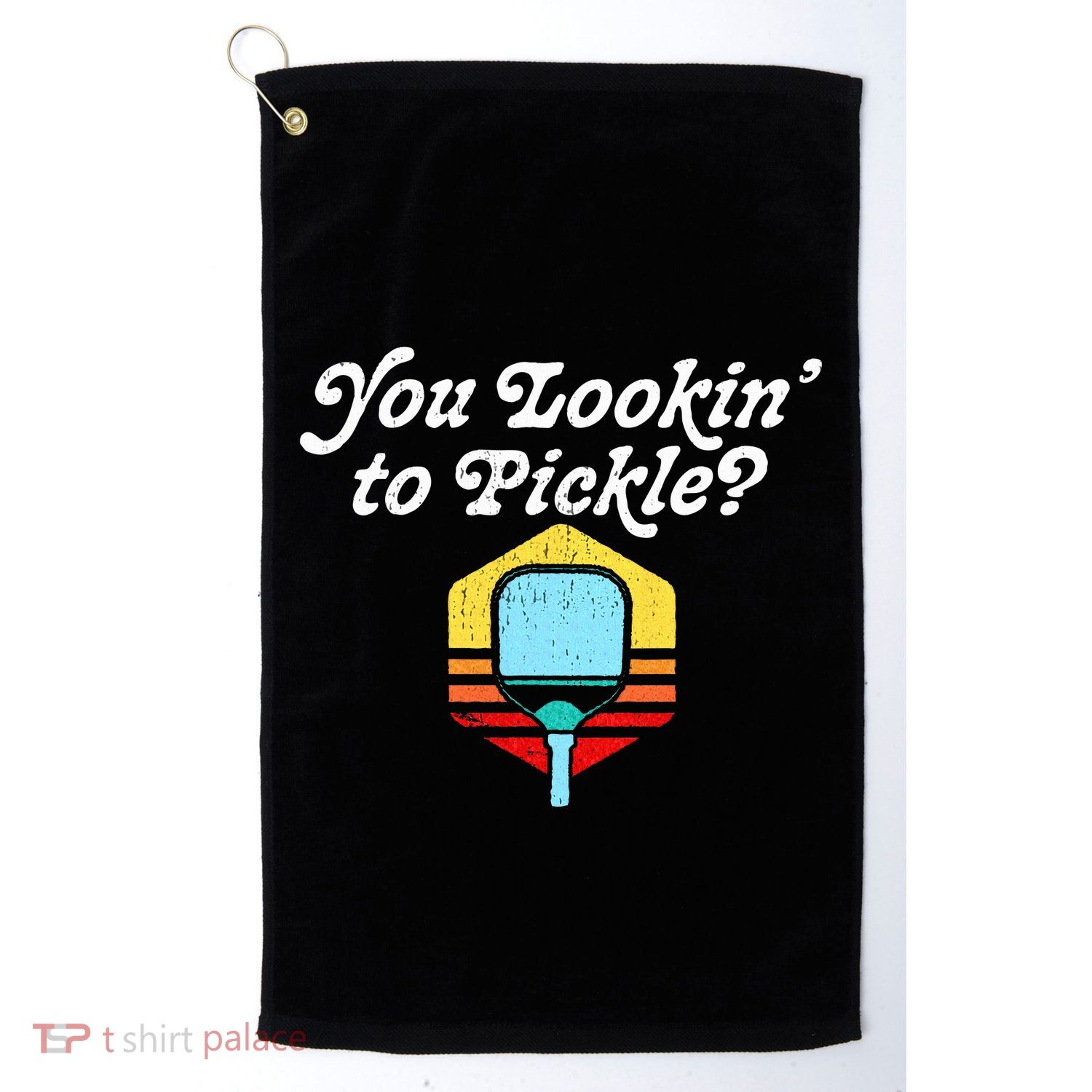 You Lookin To Pickle Pickleball Golf Towel