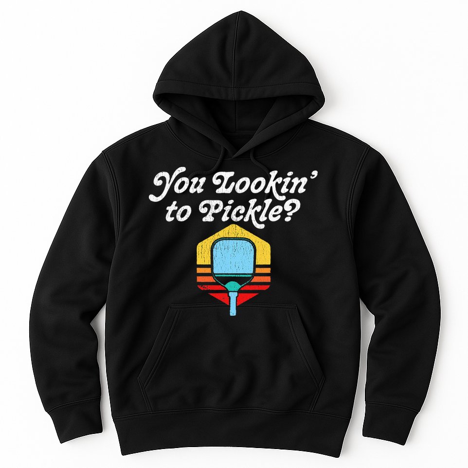 You Lookin To Pickle Pickleball Retro 80s Hoodie