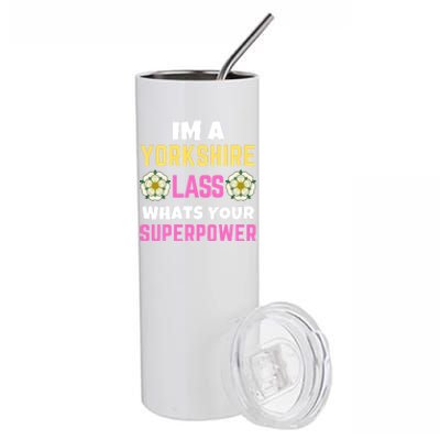 Yorkshire Lass Whats Your Superpower Yorkshire Day Rose Flag Meaningful Gift Stainless Steel Tumbler