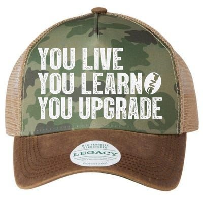 You Live You Learn You Upgrade Funny Design Legacy Tie Dye Trucker Hat