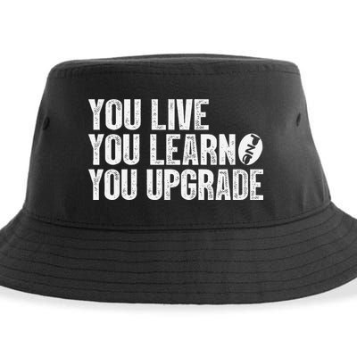 You Live You Learn You Upgrade Funny Design Sustainable Bucket Hat