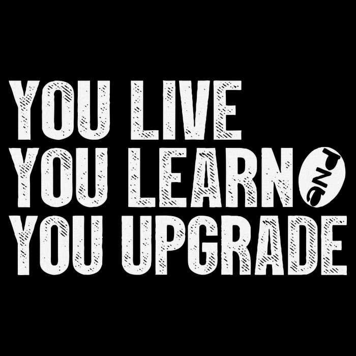 You Live You Learn You Upgrade Funny Design Flat Bill Trucker Hat