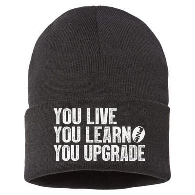 You Live You Learn You Upgrade Funny Design Sustainable Knit Beanie