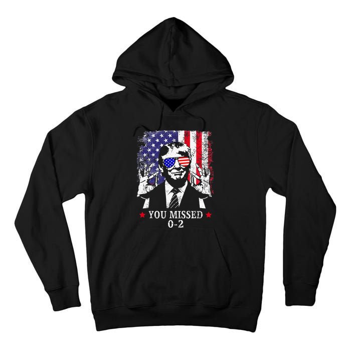 You Missed 0 2 Trump 2024 Us American Flag Tall Hoodie