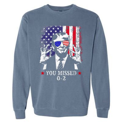 You Missed 0 2 Trump 2024 Us American Flag Garment-Dyed Sweatshirt