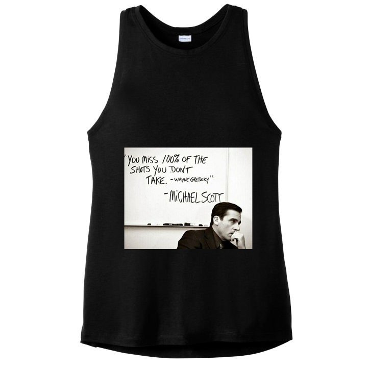 You Miss 100 Of The Shots You Don&X27;T Take. Wayne Gretzky. Michael Scott Ladies PosiCharge Tri-Blend Wicking Tank