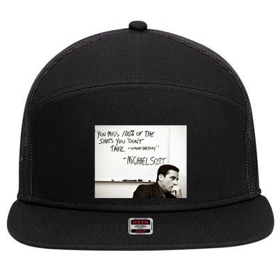 You Miss 100 Of The Shots You Don&X27;T Take. Wayne Gretzky. Michael Scott 7 Panel Mesh Trucker Snapback Hat