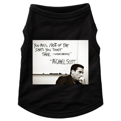 You Miss 100 Of The Shots You Don&X27;T Take. Wayne Gretzky. Michael Scott Doggie Tank
