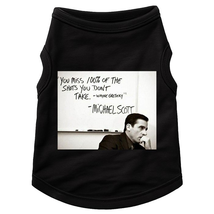 You Miss 100 Of The Shots You Don&X27;T Take. Wayne Gretzky. Michael Scott Doggie Tank